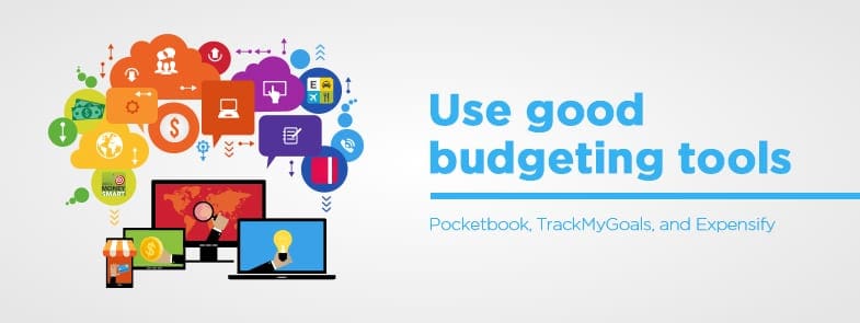 Use good budgeting tools